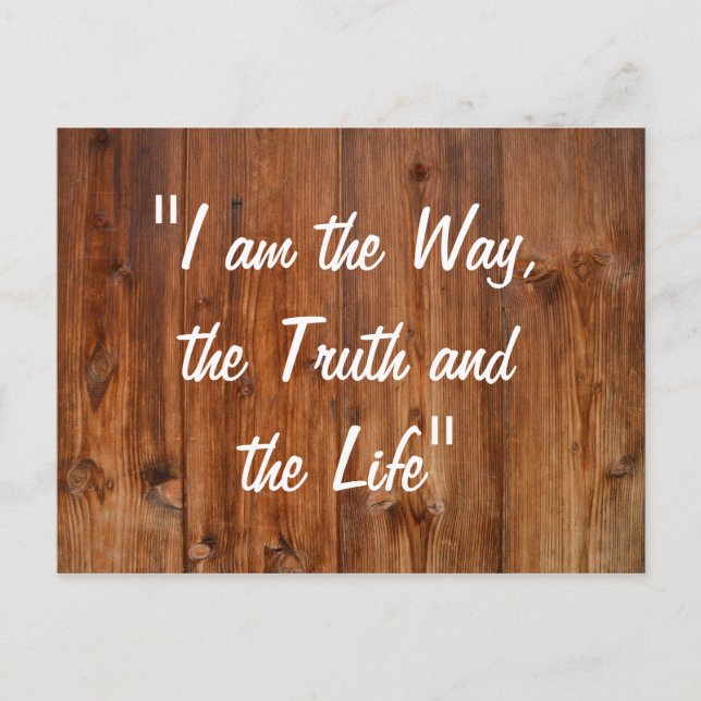 Jesus I am the Way Bible Verse John 14:6 Postcard (Front)