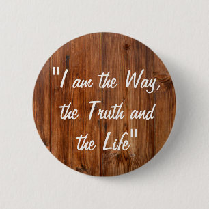 Jesus I am the Way Bible Verse Pin Button
