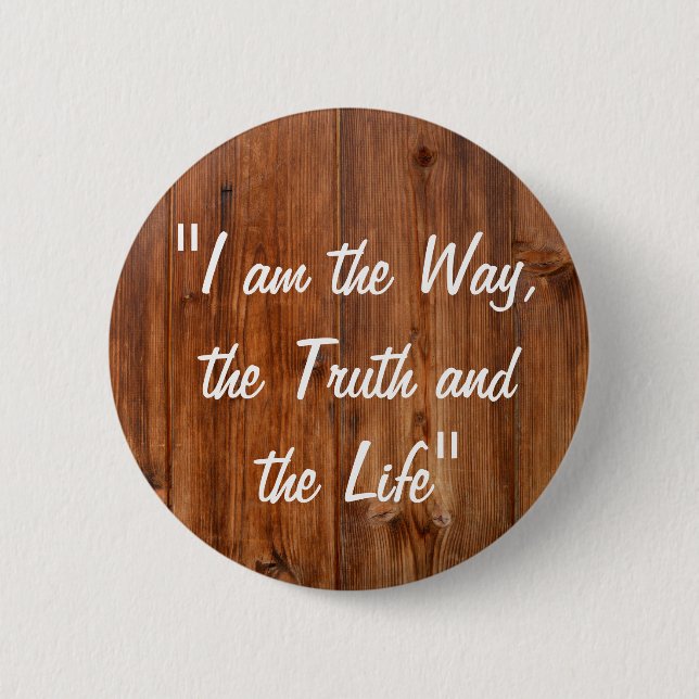 Jesus I am the Way Bible Verse Pin Button (Front)