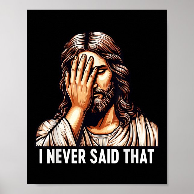 Jesus I Never Said That Jesus Disappointment God H Poster (Front)