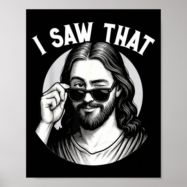 Jesus, I Saw That, Funny Jesus Meme Quote, Christi Poster (Front)