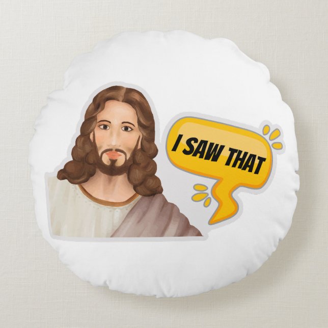 Jesus I Saw That Round Cushion (Front)