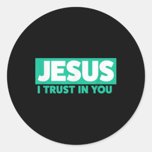 Jesus, I Trust In You Classic Round Sticker
