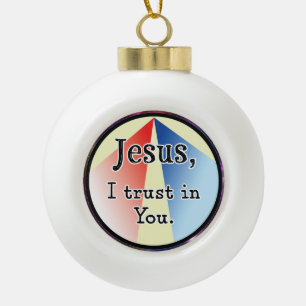Jesus, I Trust in You: Divine Mercy Ceramic Ball Christmas Ornament
