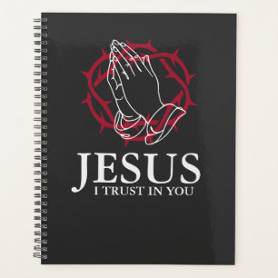 Jesus I Trust In You Faith Planner Notebook