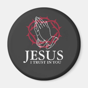 Jesus I Trust In You Praying Hands Crown of Thorns Magnet