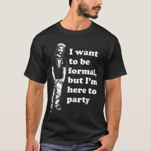 jesus in a tuxedo - formal but here to party T-Shirt