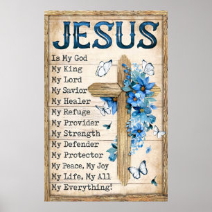 Jesus In My God My King My Lord Healer Poster