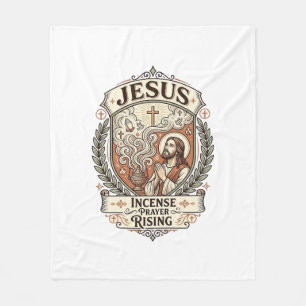 Jesus Incense Prayer Rising Jesus Incense Prayer R Fleece Blanket