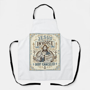 Jesus Invoice Debt Cancelled Jesus Invoice Debt Ca Apron