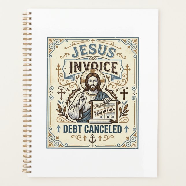 Jesus Invoice Debt Cancelled Jesus Invoice Debt Ca Planner (Front)