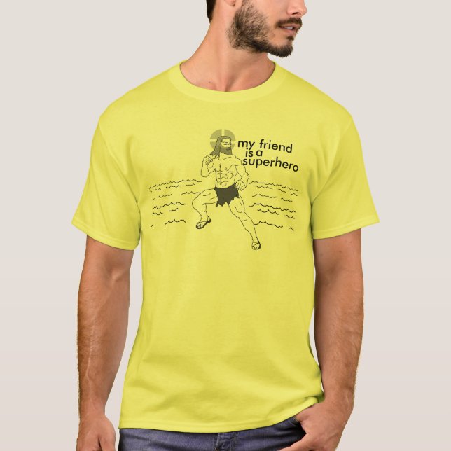 Jesus is a superhero! T-Shirt (Front)