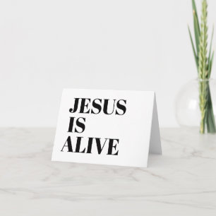 Jesus is Alive Christ is Risen Quotes God's Not Card