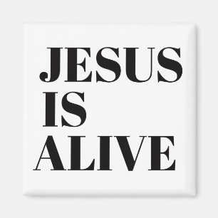 Jesus is Alive Christ is Risen Quotes God's Not Magnet
