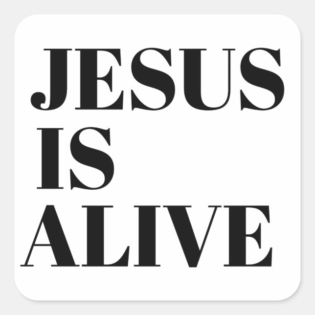 Jesus is Alive Christ is Risen Quotes God's Not Square Sticker (Front)