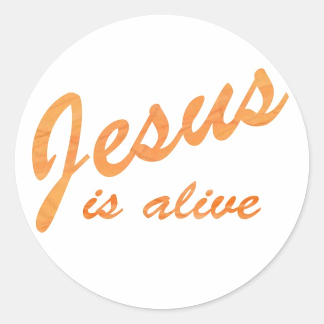 Jesus is alive effet orange classic round sticker (Front)
