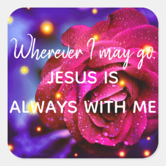 Jesus Is Always With Me - Colourful Rose Stickers