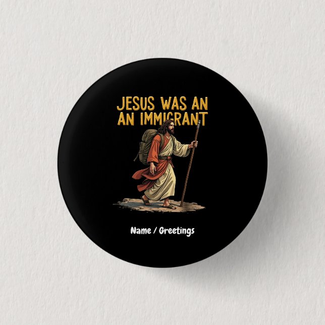 Jesus Is An Immigrant Unique Cross Design Support 3 Cm Round Badge (Front)