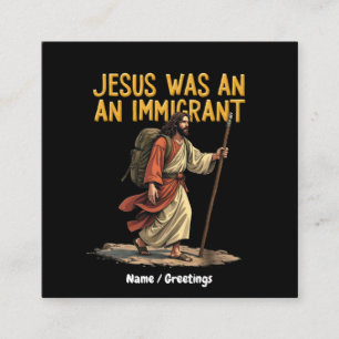 Jesus Is An Immigrant Unique Cross Design Support Square Business Card