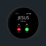 Jesus Is Calling - Christian 6 Cm Round Badge<br><div class="desc">Jesus Is Calling - Christian</div>
