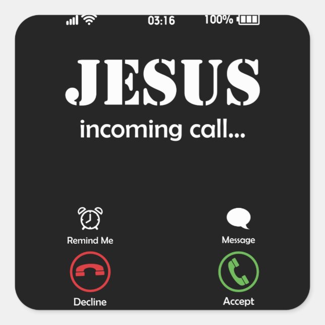Jesus Is Calling Christian Faith Square Sticker (Front)