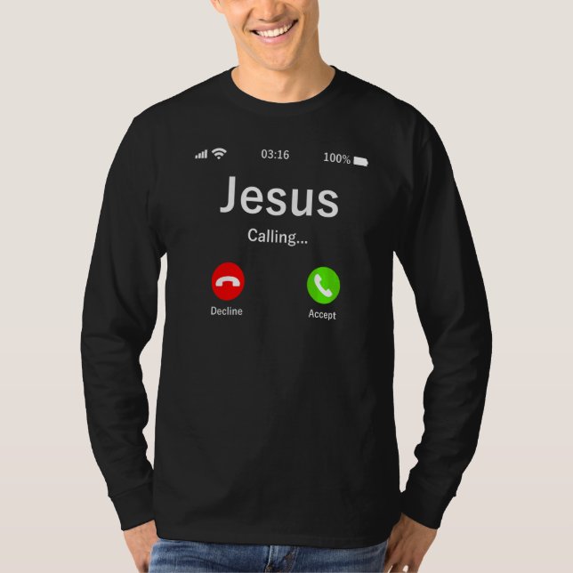 Jesus Is Calling  Christian T-Shirt (Front)