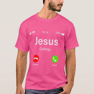 Jesus Is Calling - Christian T-Shirt