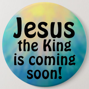 Jesus is coming 6 cm round badge