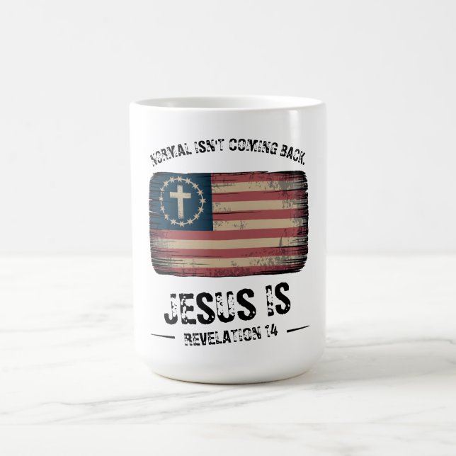 Jesus Is Coming Back Coffee Mug (Center)