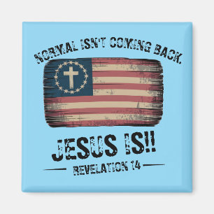 Jesus Is Coming Back Magnet