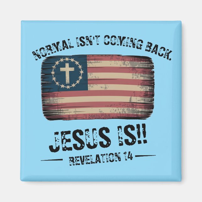 Jesus Is Coming Back Magnet (Front)