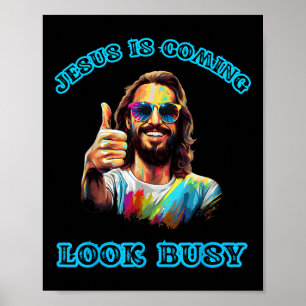 Jesus Is Coming Look Busy Funny Tie Dye Jesus Chri Poster