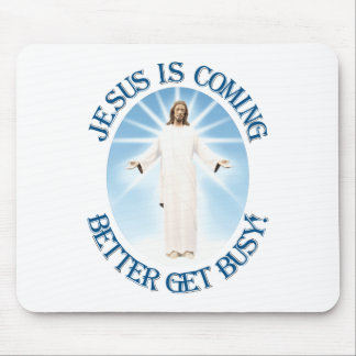 Jesus is Coming Mouse Mat