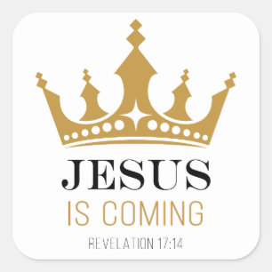 JESUS is Coming – Revelation 17:14 Christian Faith Square Sticker