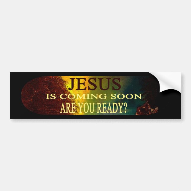 Jesus is Coming Soon Bumper Sticker (Front)