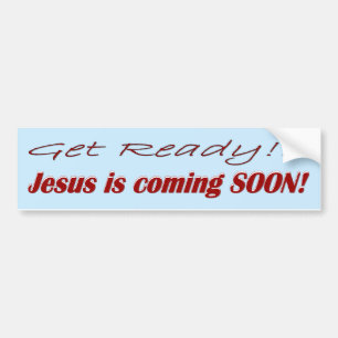 JESUS IS COMING SOON! BUMPER STICKER