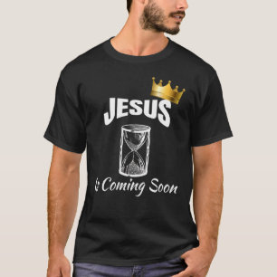 Jesus Is Coming Soon Countdown To Jesus Christian T-Shirt