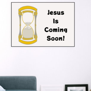 Jesus Is Coming Soon Gold Hourglass  Poster