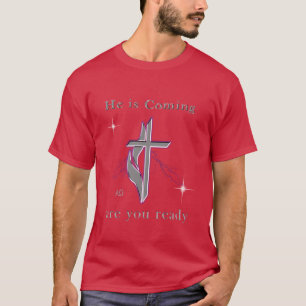 Jesus is coming t-shirts