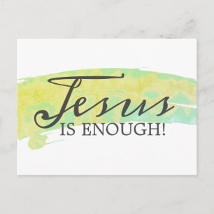JESUS IS ENOUGH! POSTCARD