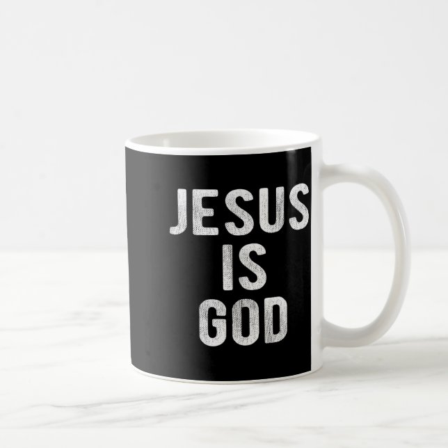 Jesus Is God Christian Quote Faith - Jesus Is Lord Coffee Mug (Right)