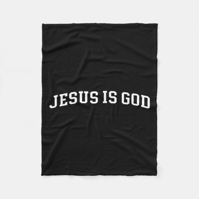 Jesus Is God  Fleece Blanket (Front)