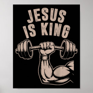 Jesus Is King Barbell Cross Funny Christian Workou Poster