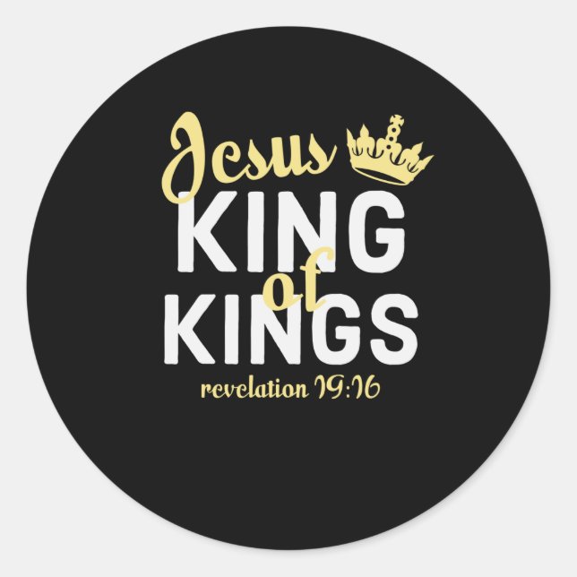 Jesus Is King Bible Revelation 19-16 Classic Round Sticker (Front)