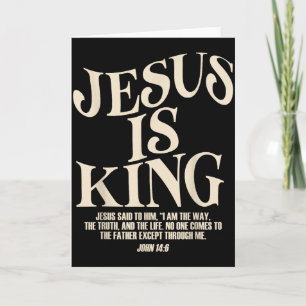 Jesus Is King Bible Verse John 14_6 Christian God  Card