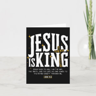 Jesus Is King Bible Verse John 14_6 Christian God  Card