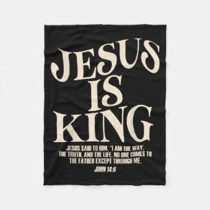 Jesus Is King Bible Verse John 14_6 Christian God  Fleece Blanket