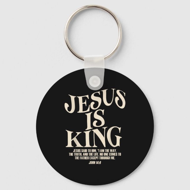 Jesus Is King Bible Verse John 14_6 Christian God  Key Ring (Front)