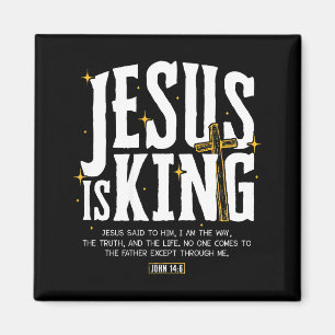 Jesus Is King Bible Verse John 14_6 Christian God Magnet