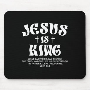 Jesus Is King Bible Verse John 14_6 Christian God Mouse Mat